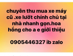 Thu mua xe máy giá cao tại nhà tại Quảng Nam
