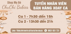 ChuChu Babies tuyển dụng: Nhân viên bán hàng xoay ca tại Quảng Nam
